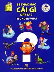 Bé Thắc Mắc Cái Gì Đây Ta?
