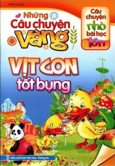 Những Câu Chuyện Vàng: Vịt Con Tốt Bụng
