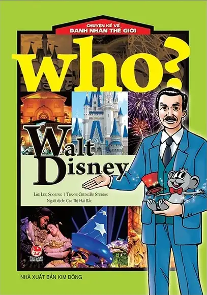 Chuyện Kể Về Danh Nhân Thế Giới: Walt Disney