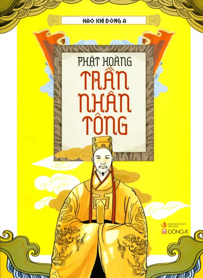 Hào Khí Đông A: Phật Hoàng Trần Nhân Tông
