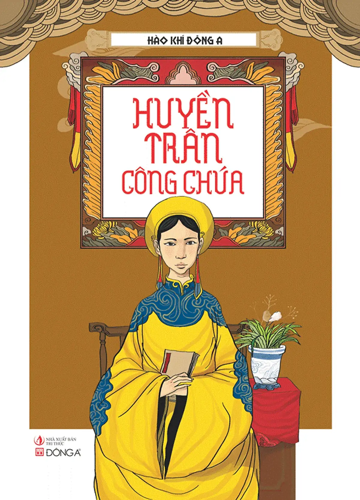 Hào Khí Đông A: Huyền Trân Công Chúa