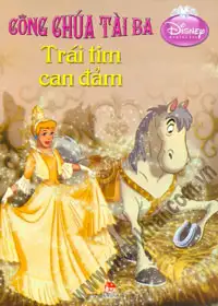 Công Chúa Tài Ba: Trái Tim Can Đảm