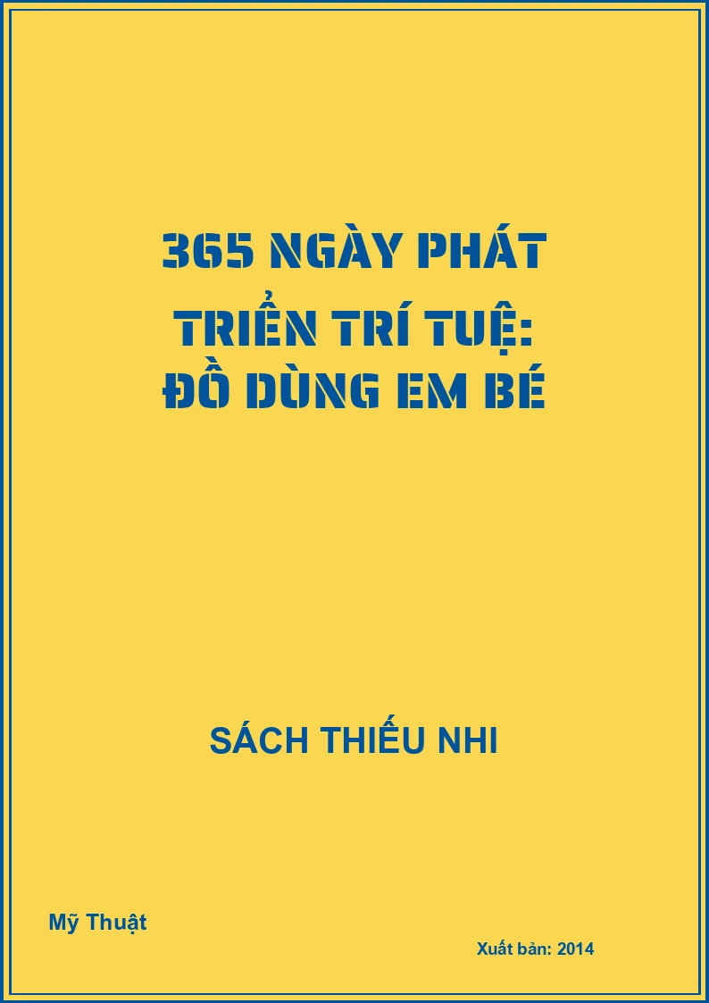 365 ngày phát triển trí tuệ: Đồ dùng em bé