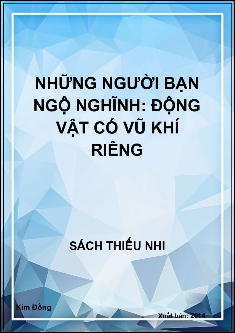 Những người bạn ngộ nghĩnh: Động vật có vũ khí riêng