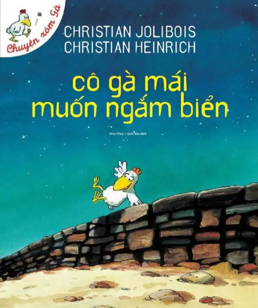 Chuyện Xóm Gà: Cô Gà Mái Muốn Ngắm Biển