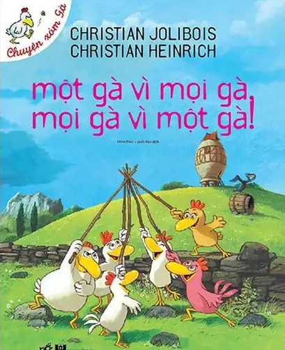 Chuyện Xóm Gà: Một Gà Vì Mọi Gà, Mọi Gà Vì Một Gà