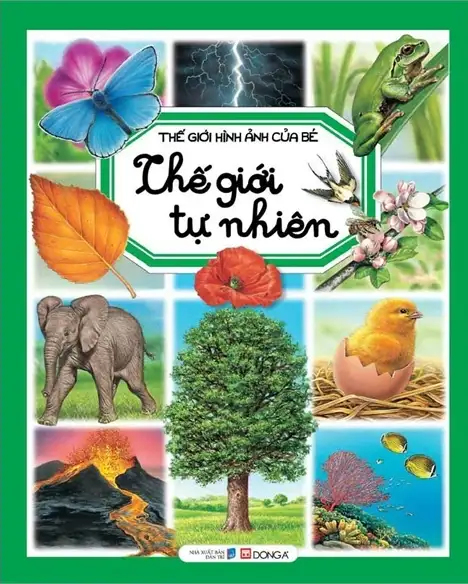 Thế Giới Hình Ảnh Của Bé: Thế Giới Tự Nhiên