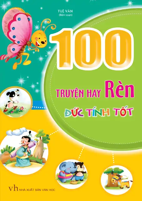 100 Truyện Hay Rèn Luyện Đức Tính Tốt