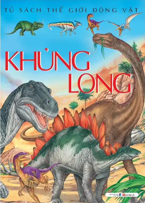 Tủ Sách Thế Giới Động Vật: Khủng Long