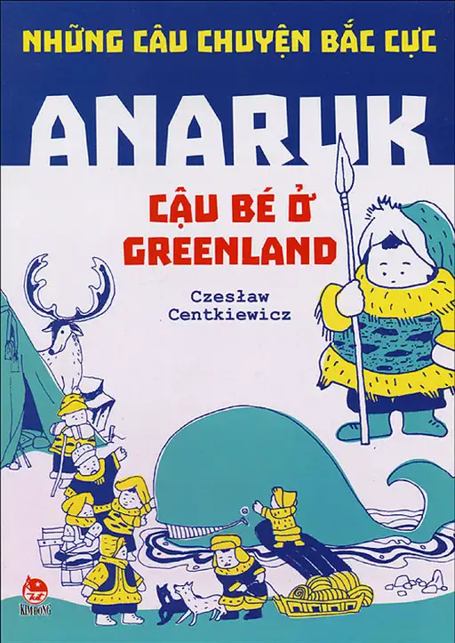 Anaruk - Cậu Bé Ở Greenland