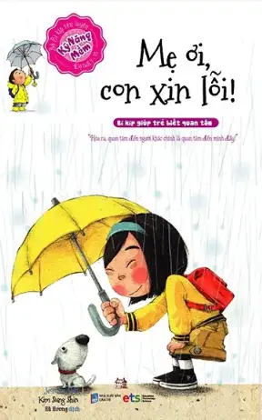 Kỹ Năng Mềm: Mẹ Ơi, Con Xin Lỗi