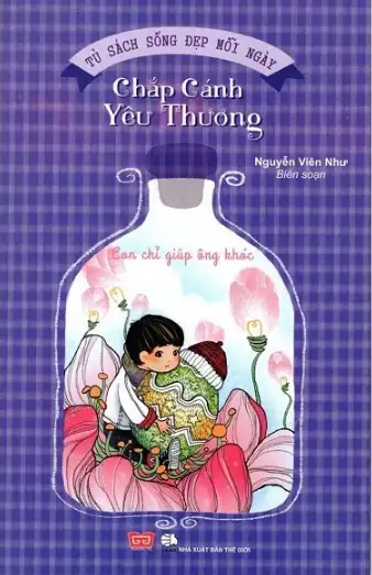 Tủ Sách Sống Đẹp: Chắp Cánh Yêu Thương