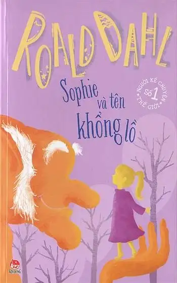 Người Kể Chuyện Số 1 Thế Giới: Sophie Và Tên Khổng Lồ