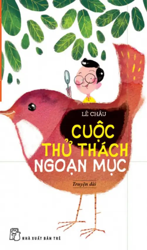 Tuyển Tập Truyện Hay Cho Thiếu Nhi: Cuộc Thử Thách Ngoạn Mục