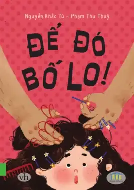 Để Đó Bố Lo!