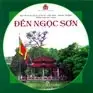 Học Từ Di Sản Của Cha Ông: Đền Ngọc Sơn