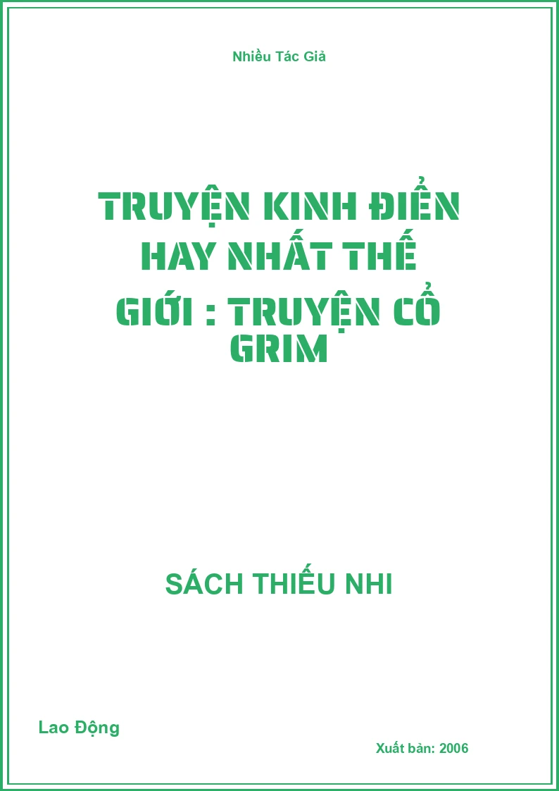 Truyện kinh điển hay nhất thế giới : Truyện cổ Grim