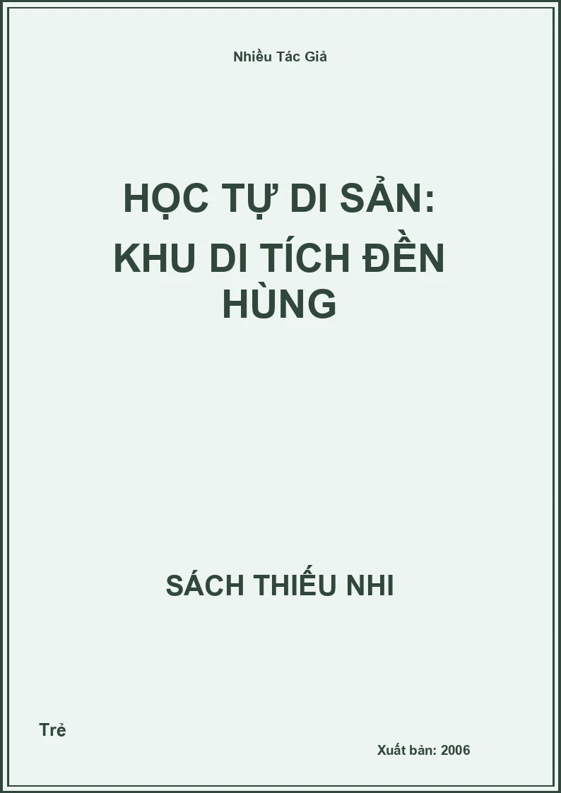 Học Tự Di Sản: Khu di tích Đền Hùng