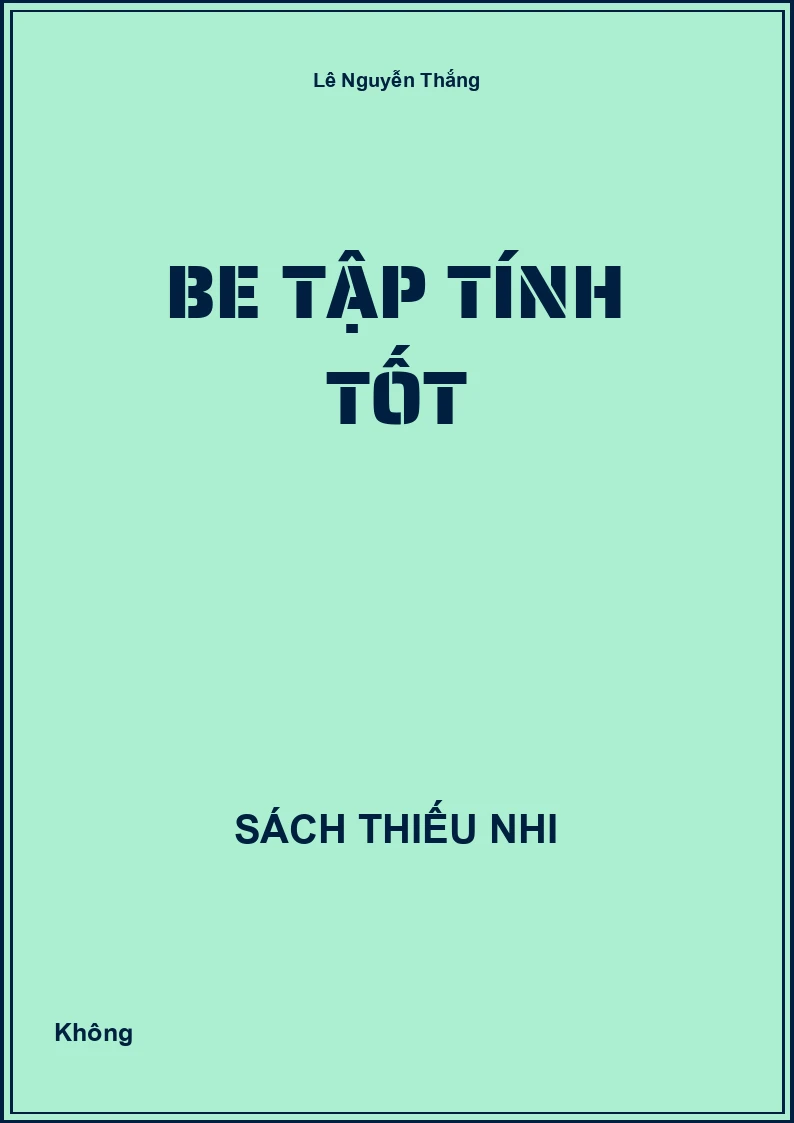 Be tập tính tốt