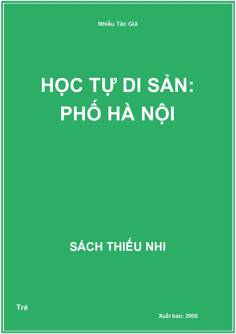Học Tự Di Sản: Phố Hà Nội