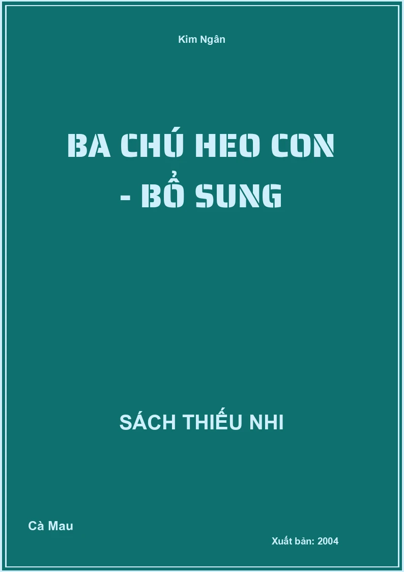 Ba chú heo con - bổ sung