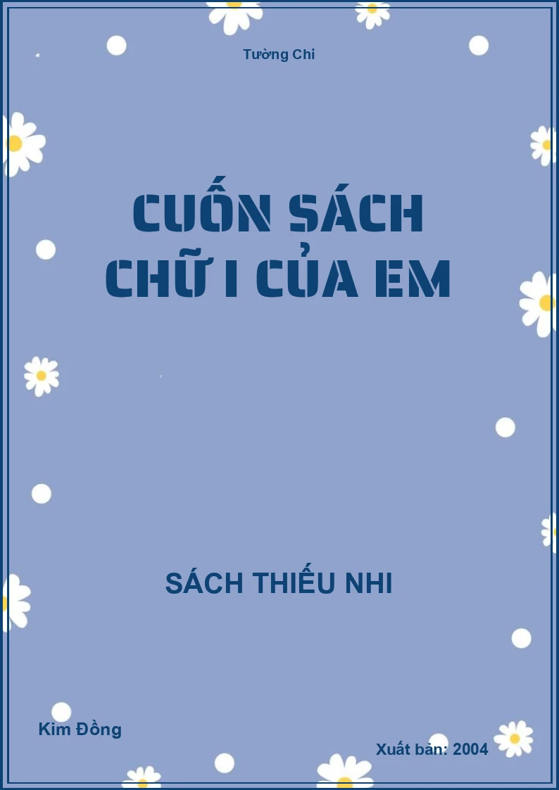 Cuốn sách chữ I của em