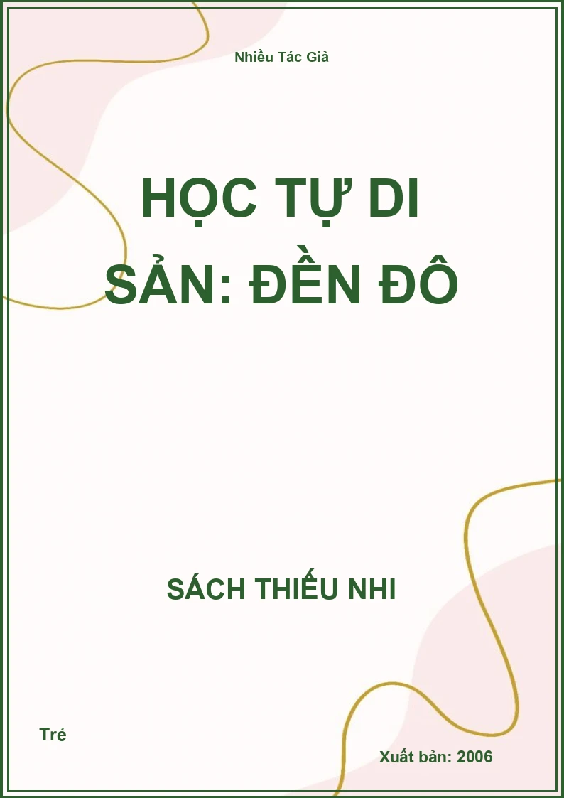 Học Tự Di Sản: Đền Đô