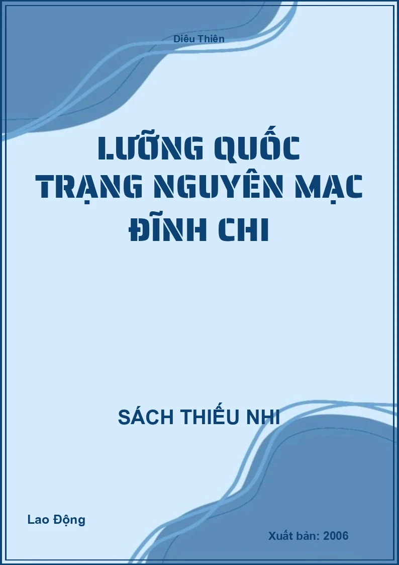 Lưỡng Quốc Trạng Nguyên Mạc Đĩnh Chi