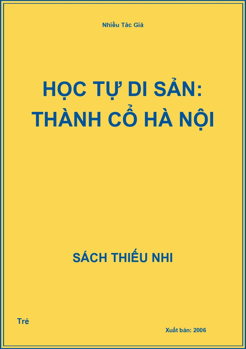 Học Tự Di Sản: Thành cổ Hà Nội