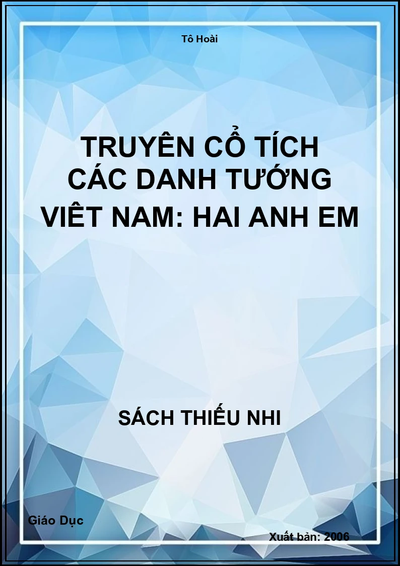 Truyện cổ tích các danh tướng Việt Nam: Hai anh em