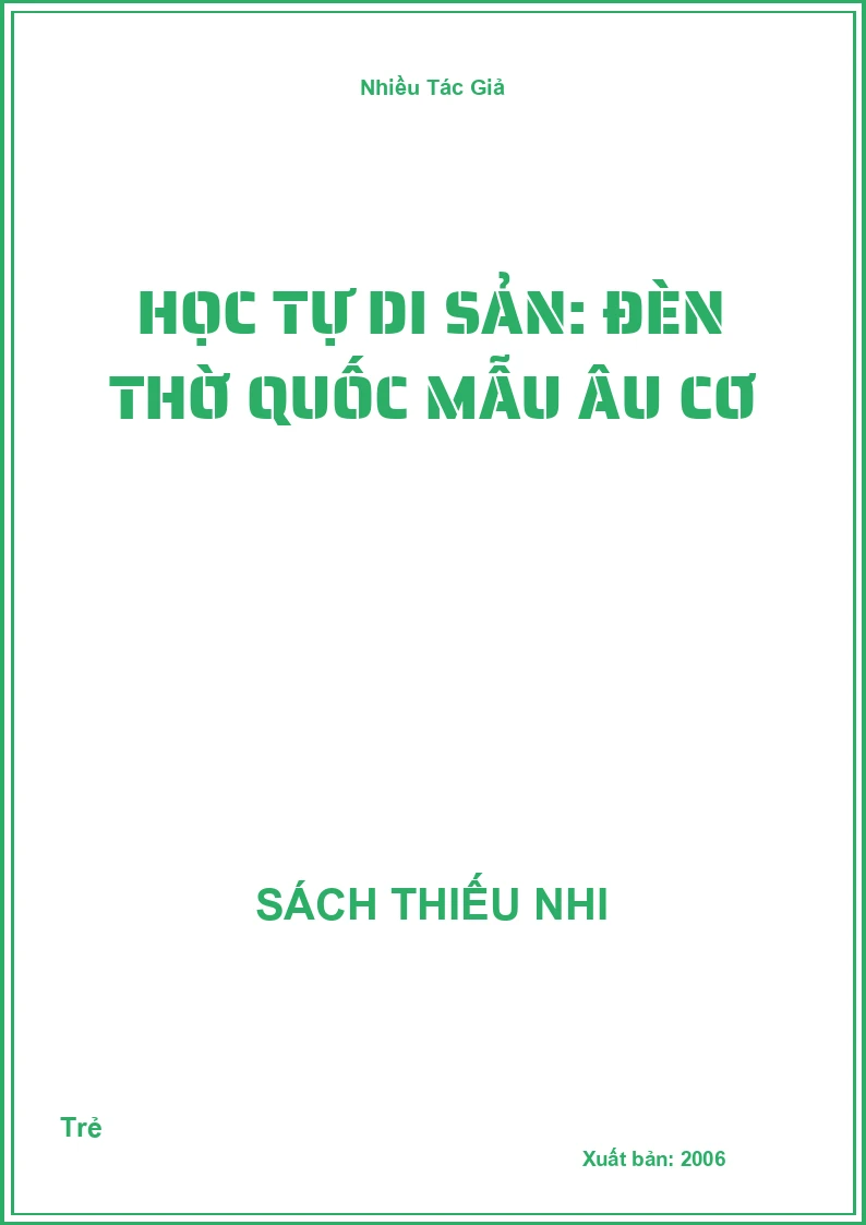 Học Tự Di Sản: Đèn thờ Quốc mẫu Âu Cơ