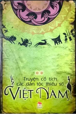 Truyện cổ tích các dân tộc thiểu số Việt Nam - Tập 2