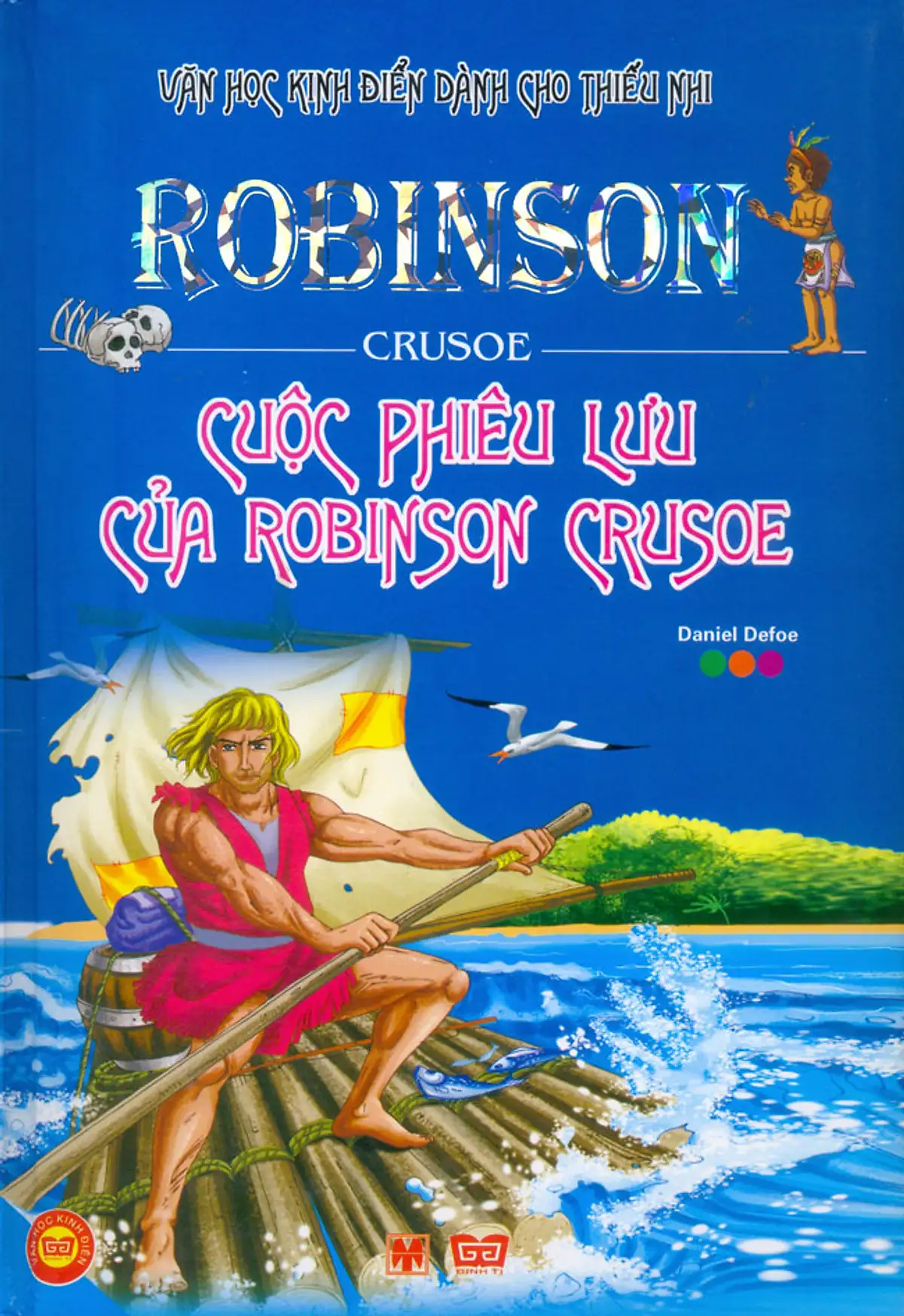 Văn học kinh điển dành cho thiếu nhi: Cuộc phiêu lưu của Robinson