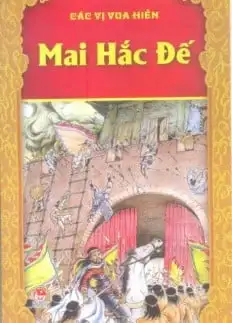 Các vị vua hiền: Mai Hắc Đế