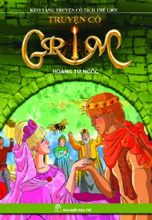 Truyện cổ Grim: Hoàng Tử Ngốc