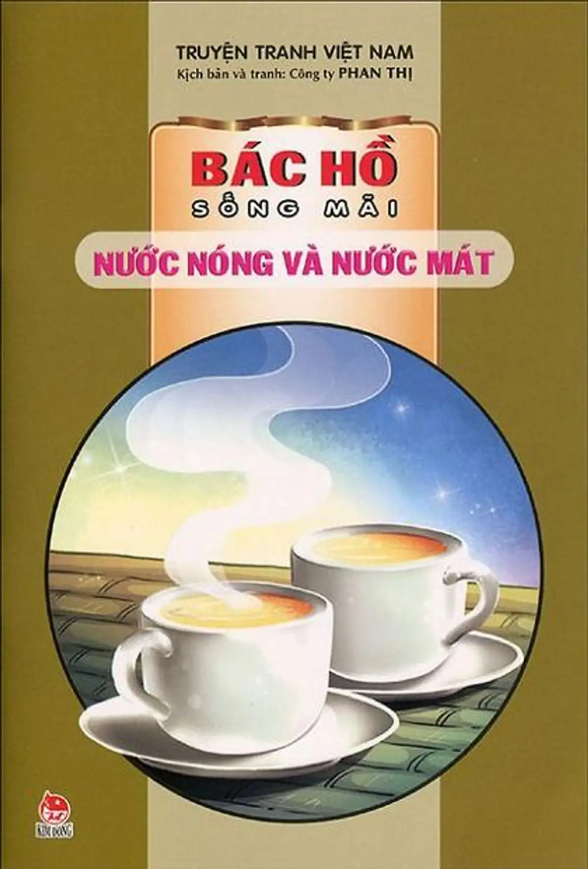Bác Hồ sống mãi: Nước nóng và nước mát