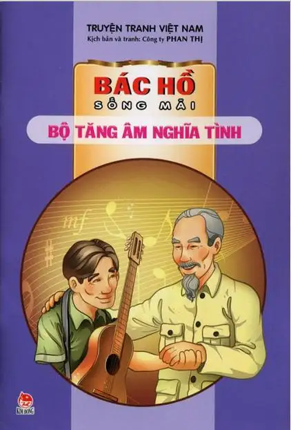 Bác Hồ sống mãi: Bộ tăng âm nghĩa tình