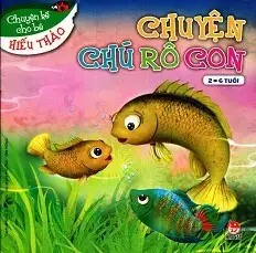Chuyện kể cho bé hiếu thảo: Chuyện chú rô con
