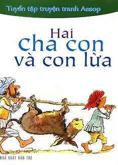 Tuyển tập truyện tranh Aesop - Hai cha con và con lừa