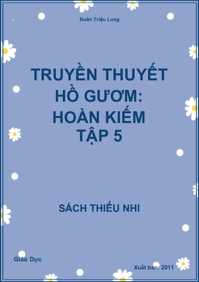 Truyền thuyết Hồ Gươm: Hoàn kiếm Tập 5
