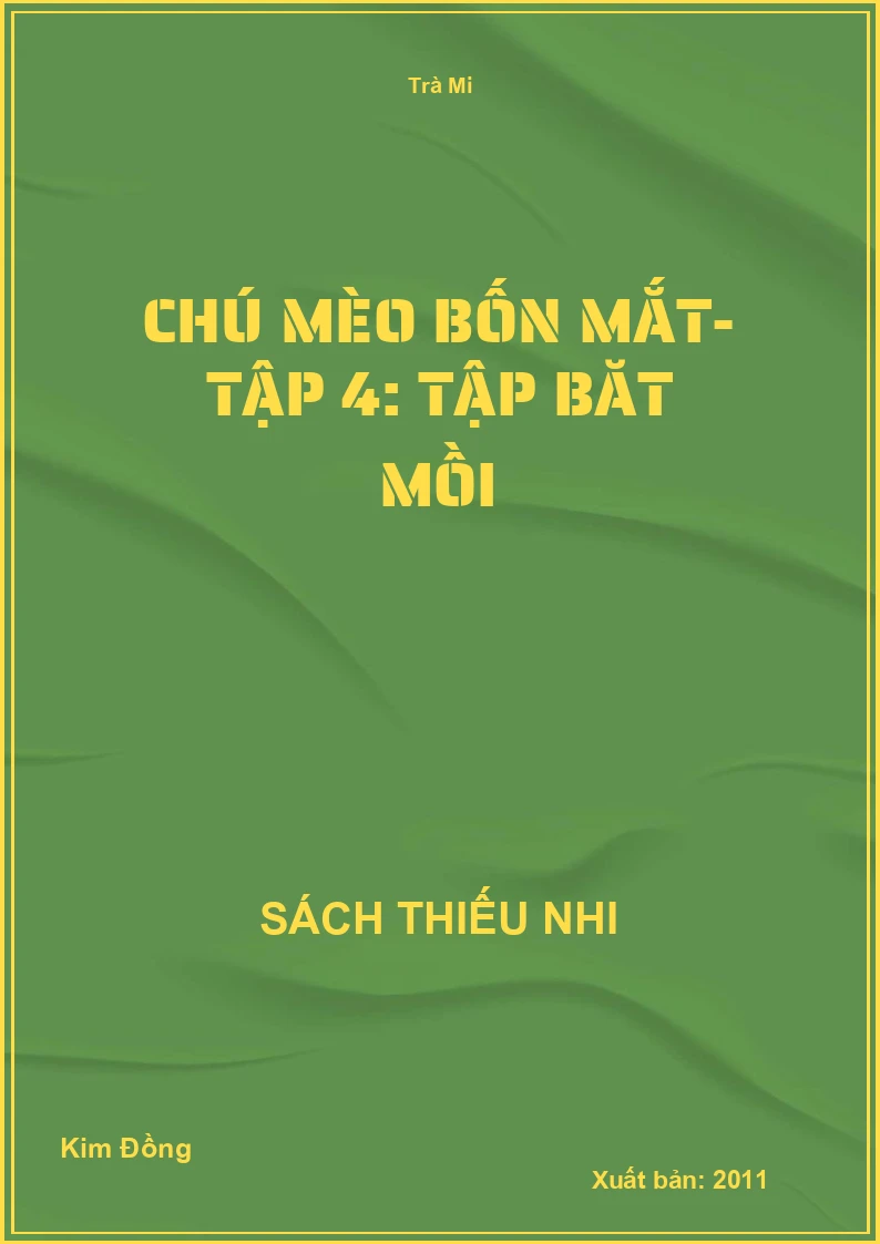 Chú mèo bốn mắt- Tập 4: Tập băt mồi