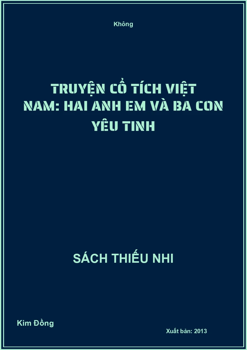Truyện cổ tích Việt Nam: Hai anh em và ba con yêu tinh