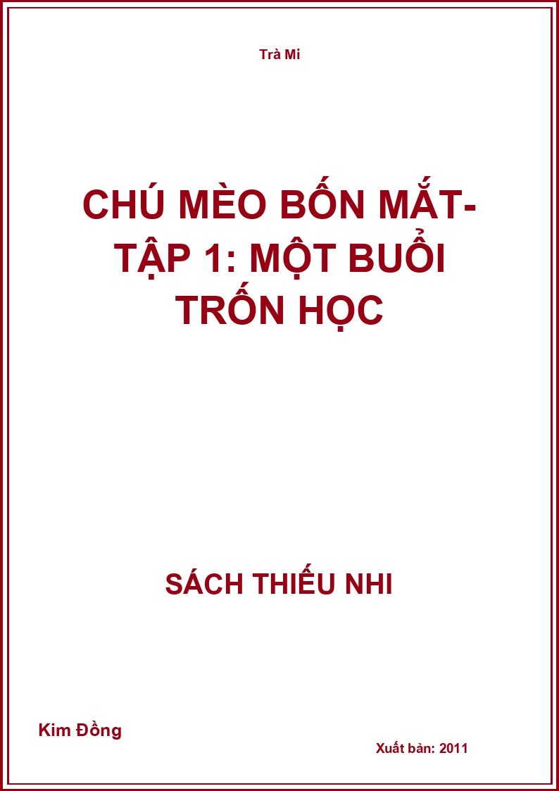 Chú mèo bốn mắt- Tập 1: Một buổi trốn học