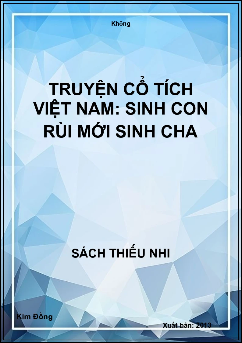 Truyện cổ tích Việt Nam: Sinh con rùi mới sinh cha