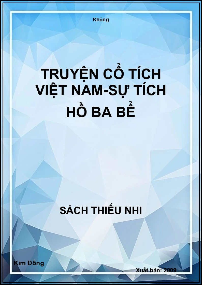 Truyện cổ tích Việt Nam-Sự tích Hồ Ba Bể