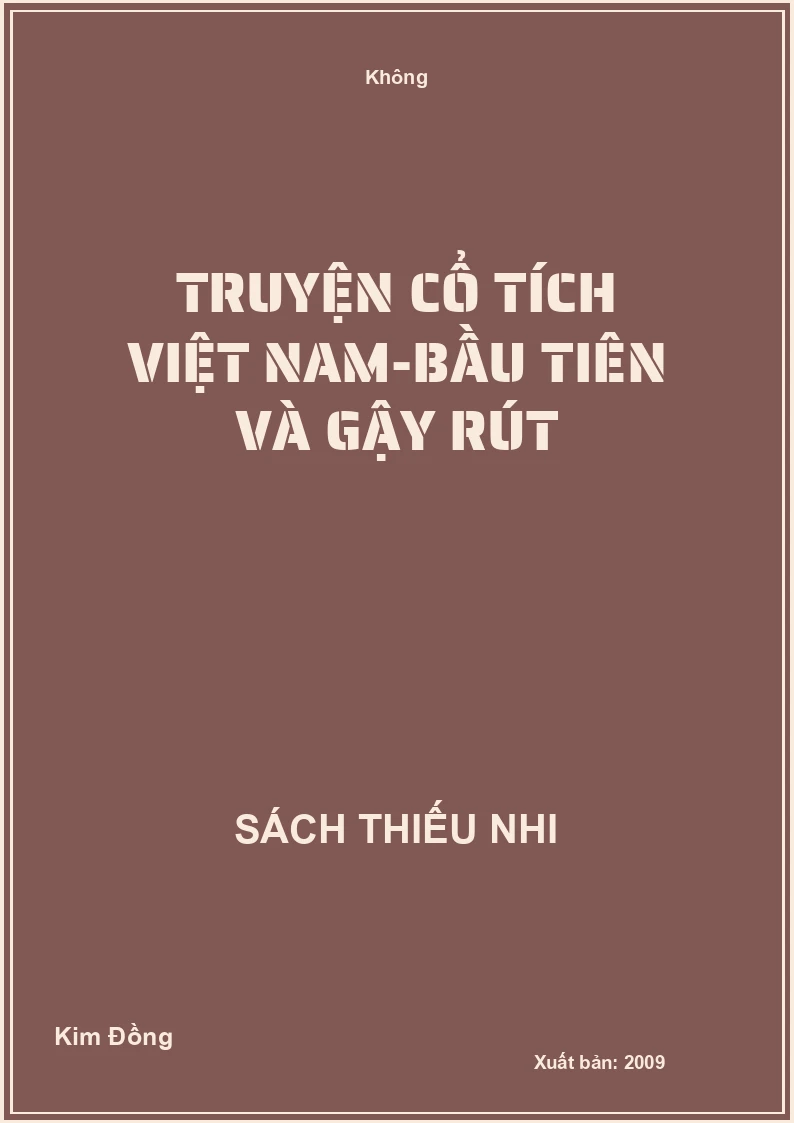 Truyện cổ tích Việt Nam-Bầu tiên và Gậy Rút