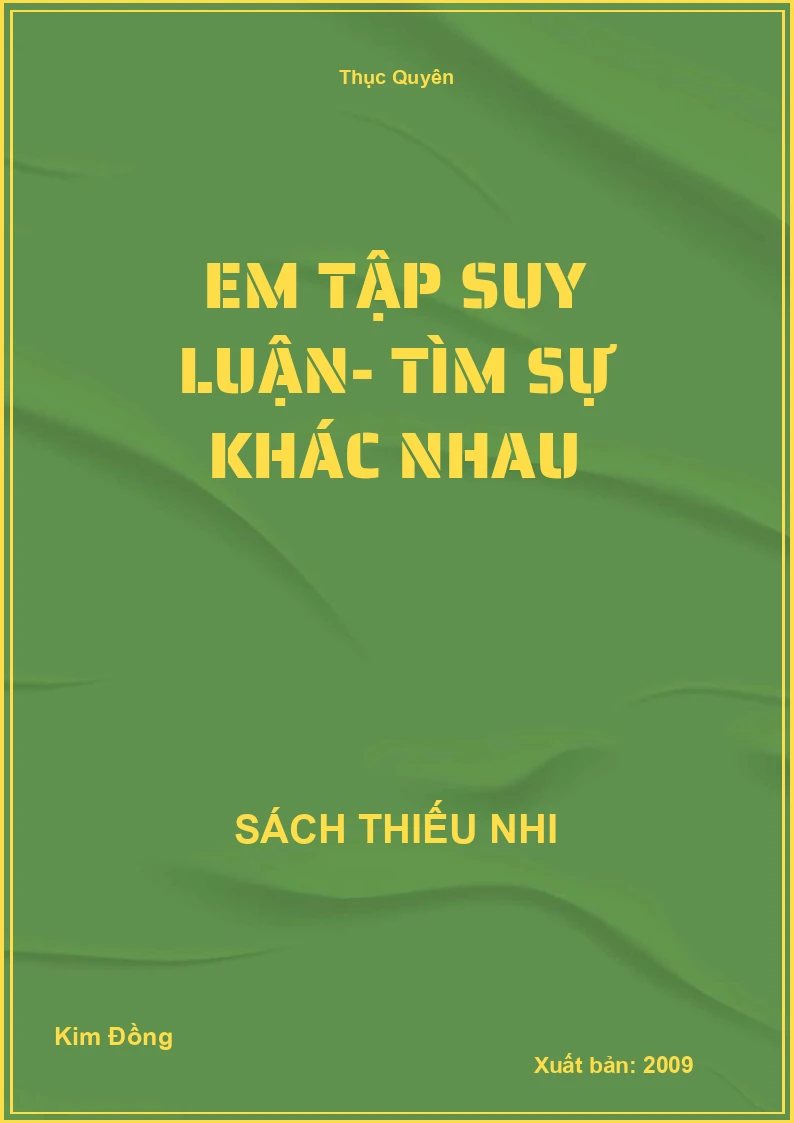 Em tập suy luận- Tìm sự khác nhau