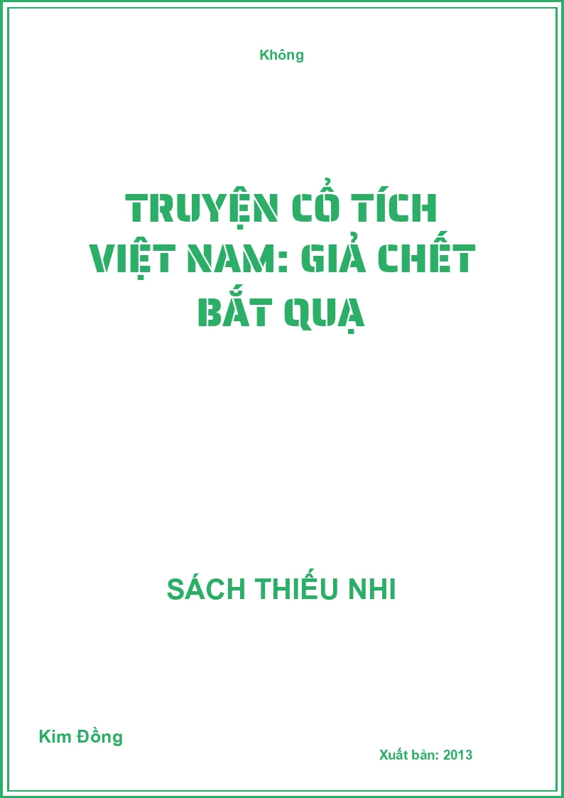 Truyện cổ tích Việt Nam: Giả chết bắt quạ