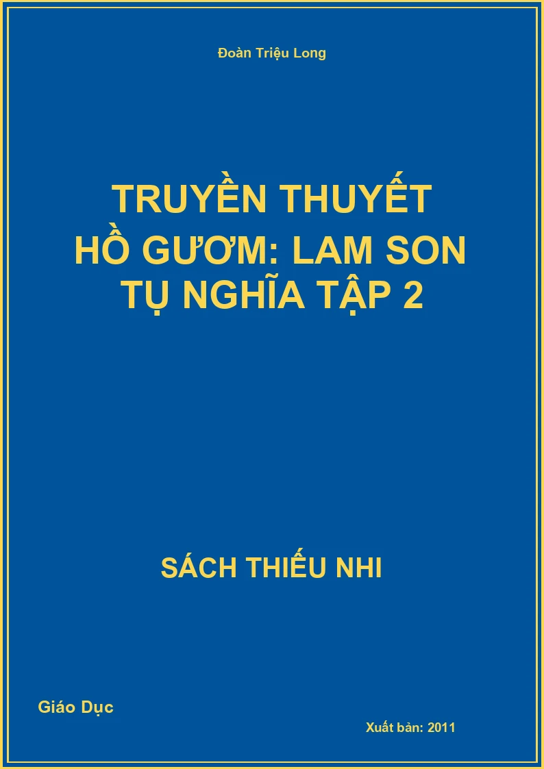 Truyền thuyết Hồ Gươm: Lam Son tụ nghĩa Tập 2