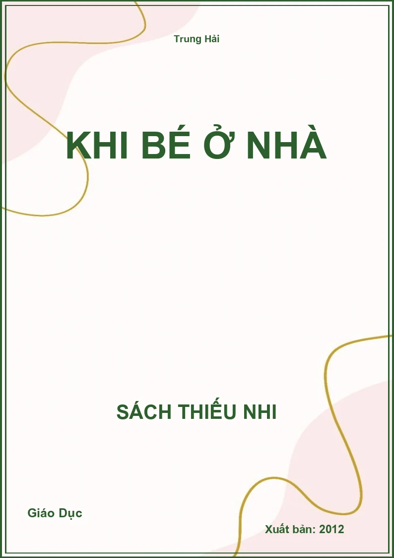 Khi bé ở nhà